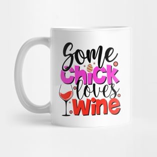 Some Chick Loves Wine - Easter Day Mug